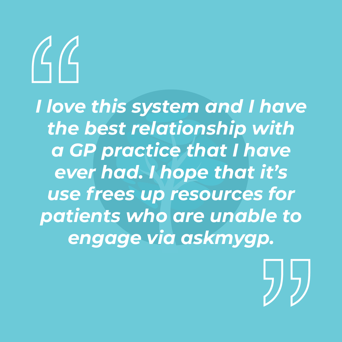 I love this system and I have the best relationship with a GP practice that I have ever had. I hope that it's use frees up resources for patients who are unable to engage via askmygp.