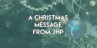 A Christmas Message to JHP Patients
