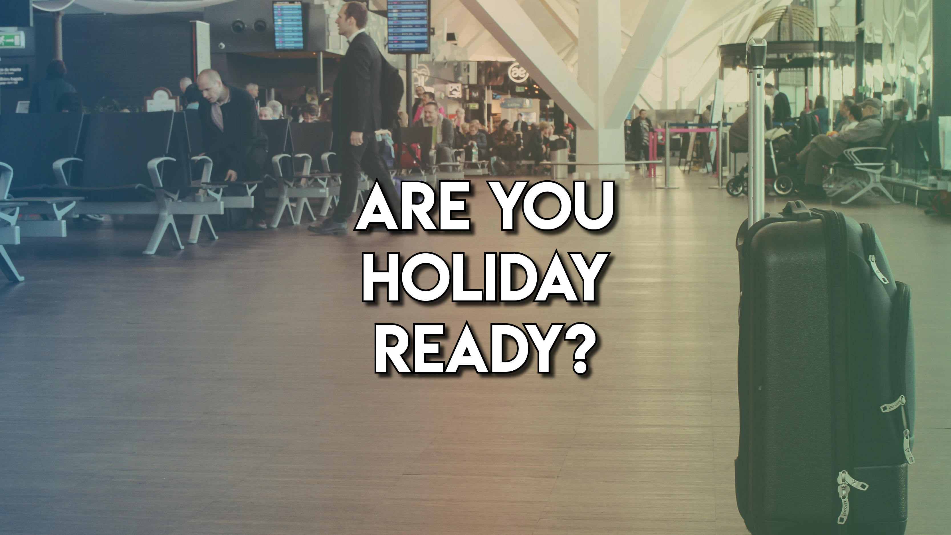 Are you holiday ready?