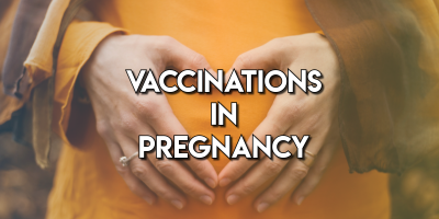 Vaccinations in Pregnancy: Whooping Cough