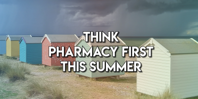 Think Pharmacy First This Summer