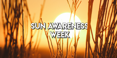 🌞 Sun Awareness Week 2025: Stay Safe in the Sun