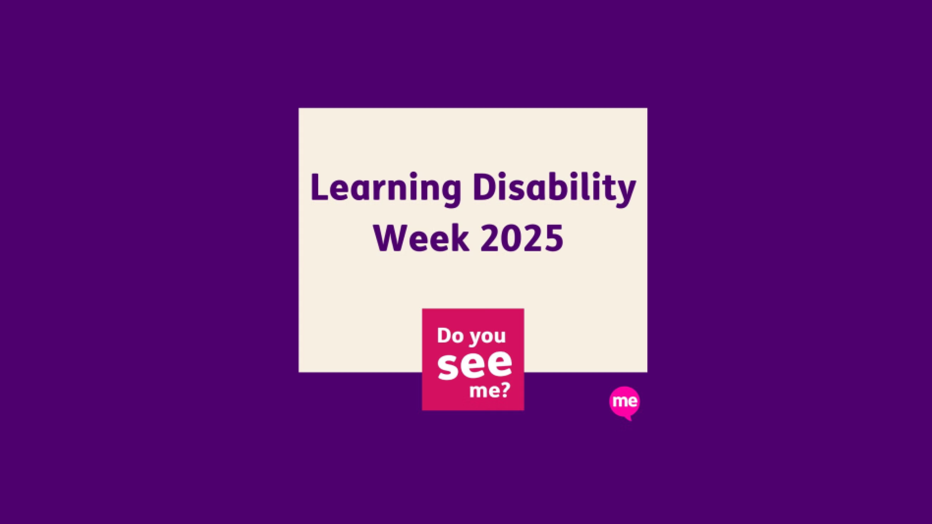 Learning Disability Week 2025: Do You See Me?