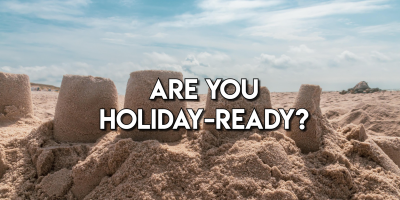 Summer Health: Are you Holiday-ready?