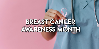 Breast Cancer Awareness Month: Screening, Symptoms, and Support
